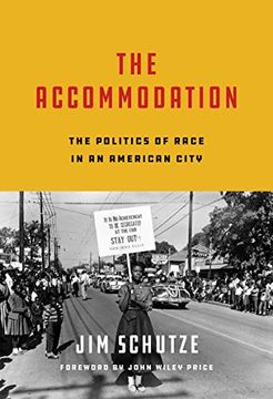 portada The Accommodation: The Politics of Race in an American City (en Inglés)