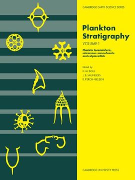 portada Plankton Stratigraphy: Volume 1, Planktic Foraminifera, Calcareous Nannofossils and Calpionellids Paperback: Planktic Foraminifera, CalcareousN V. 1 (Cambridge Earth Science Series) (in English)