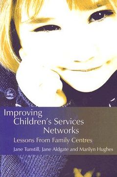 portada Improving Children's Services Networks: Lessons from Family Centres (in English)