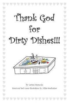 portada Thank God for Dirty Dishes!!! (en Inglés)