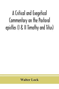 portada A Critical and Exegetical Commentary on the Pastoral Epistles (i & ii Timothy and Titus) (in English)