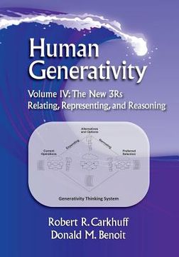 portada Human Generativity Volume IV: The New 3R's: Relating, Representing, and Reasoning (en Inglés)
