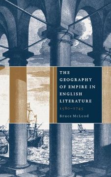 portada The Geography of Empire in English Literature, 1580-1745 Hardback (en Inglés)