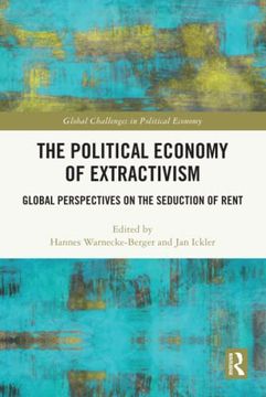 portada The Political Economy of Extractivism (Global Challenges in Political Economy) (en Inglés)
