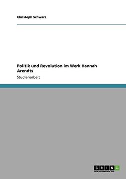 portada Politik und Revolution im Werk Hannah Arendts (German Edition)