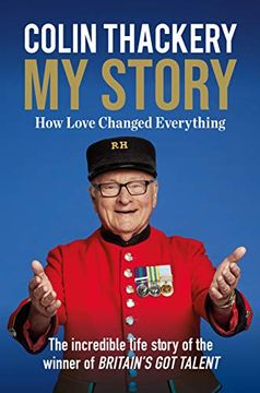 portada Colin Thackery – my Story: How Love Changed Everything – From the Winner of Britain's got Talent (en Inglés)