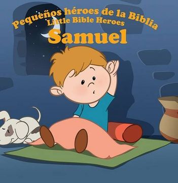 portada Pequeños Héroes de la Biblia - Samuel (Bilingüe)