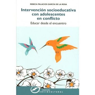 portada Intervención Socioeducativa con Adolescentes en Conflicto: Educar desde el Encuentro