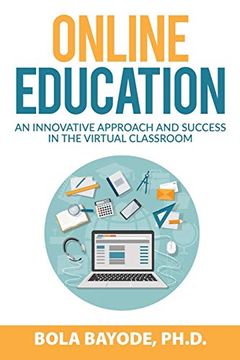 portada Online Education: An Innovative Approach and Success in the Virtual Classroom (in English)