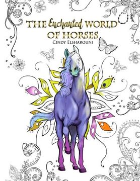 portada The Enchanted World of Horses: Adult Coloring Book (en Inglés)