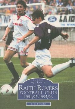 portada raith rovers football club 1991/92-1995/96 (en Inglés)
