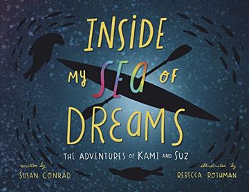 portada Inside my sea of Dreams: The Adventures of Kami and suz (en Inglés)
