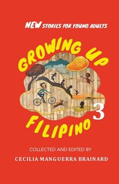 portada Growing Up Filipino 3: New Stories for Young Adults (in English)