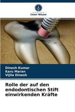 portada Rolle der auf den endodontischen Stift einwirkenden Kräfte (in German)