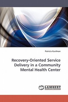 portada recovery-oriented service delivery in a community mental health center (en Inglés)