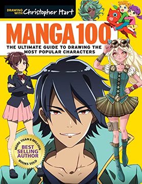 portada Manga 100: The Ultimate Guide to Drawing the Most Popular Characters 