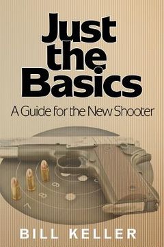 portada Just the Basics A Guide for the New Shooter