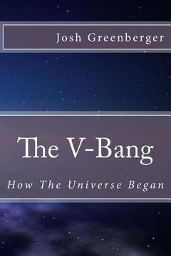 portada The V-Bang: How The Universe Began (en Inglés)