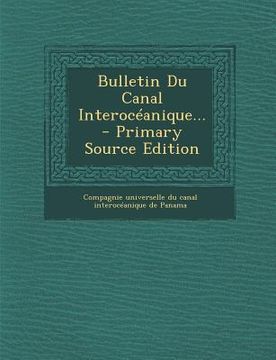 portada Bulletin Du Canal Interoceanique... (in French)