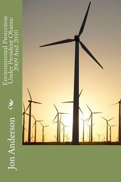 portada environmental protection under president obama: 2009 and 2010 (en Inglés)