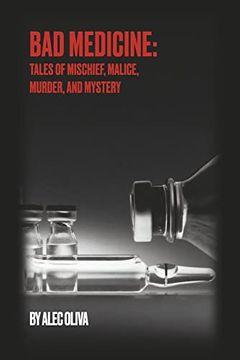 portada Bad Medicine: Tales of Mischief, Malice, Murder, and Mystery (en Inglés)