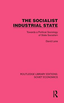 portada The Socialist Industrial State (Routledge Library Editions: Soviet Economics) (en Inglés)
