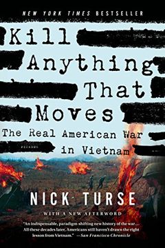 portada Kill Anything That Moves: The Real American War in Vietnam (American Empire Project)