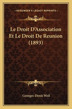 portada Le Droit D'Association Et Le Droit De Reunion (1893) (in French)
