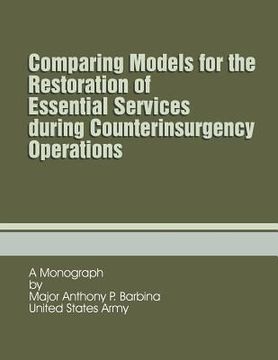 portada Comparing Models for the Restoration of essential services during counterinsurgency operations (en Inglés)