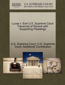 portada lucas v. earl u.s. supreme court transcript of record with supporting pleadings (en Inglés)