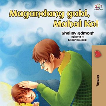 portada Goodnight, my Love! (Tagalog Book for Kids): Tagalog Book for Kids (Tagalog Bedtime Collection) (en Tagalo)