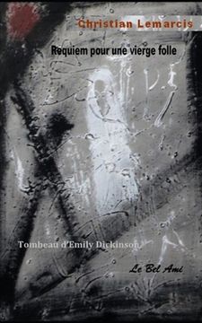 portada Requiem Pour Une Vierge Folle: Tombeau d'Emily Dickinson (en Francés)