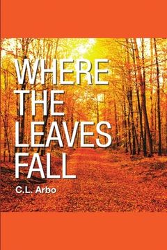 portada Where the Leaves Fall (en Inglés)