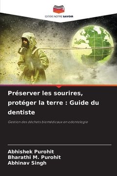 portada Préserver les sourires, protéger la terre: Guide du dentiste (en Francés)