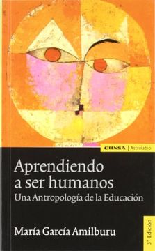 portada Aprendiendo a ser Humanos: Una Antropología de la Educación (in Spanish)