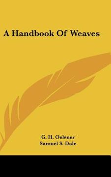 portada a handbook of weaves (en Inglés)
