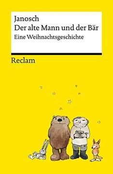 portada Der Alte Mann und der bär | Eine Philosophische Weihnachtsgeschichte von Janosch | Reclams Universal-Bibliothek (in German)