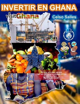 portada INVERTIR EN GHANA - VISIT GHANA - Celso Salles: Colección Invertir en África