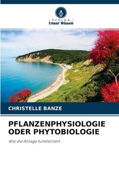 portada Pflanzenphysiologie Oder Phytobiologie (en Alemán)