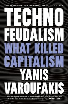 portada Technofeudalism: What Killed Capitalism (en Inglés)