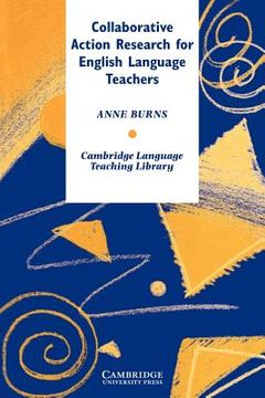 portada Collaborative Action Research for English Language Teachers Paperback (Cambridge Language Teaching Library) (en Inglés)