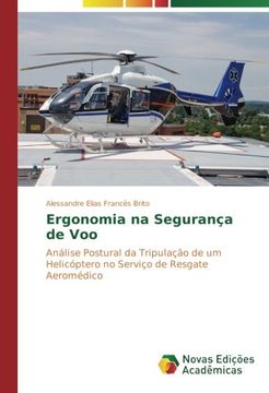 portada Ergonomia na Segurança de Voo: Análise Postural da Tripulação de um Helicóptero no Serviço de Resgate Aeromédico (Portuguese Edition)
