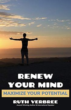 portada Renew Your Mind, Maximize Your Potential (en Inglés)