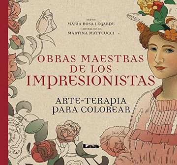 portada Obras Maestras de los Impresionistas: Arte-Terapia Para Colorear (in Spanish)