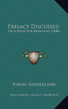 portada prelacy discussed: or a book for batavians (1848) (en Inglés)