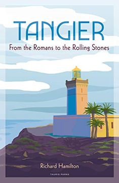 portada Tangier: From the Romans to the Rolling Stones (en Inglés)
