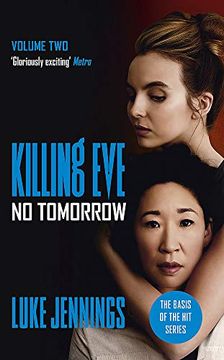 portada No Tomorrow (Bbc tv Series): The Basis for the Bafta-Winning Killing eve tv Series (Killing eve Series) (en Inglés)