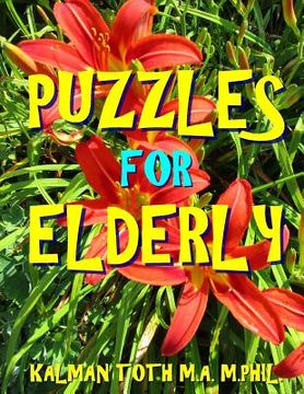 portada Puzzles for Elderly: 133 Huge Print Themed Word Search Puzzles (en Inglés)