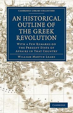 portada An Historical Outline of the Greek Revolution (Cambridge Library Collection - European History) 