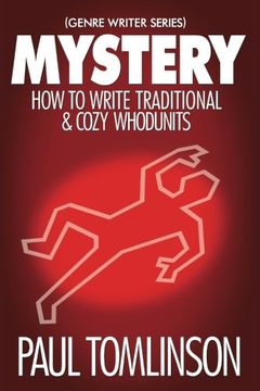 portada Mystery: How to Write Traditional & Cozy Whodunits: 1 (Genre Writer) (en Inglés)